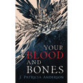 Your Blood and Bones - Paperback