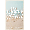 Silver Foxed: (Discreet Cover Edition) - Paperback