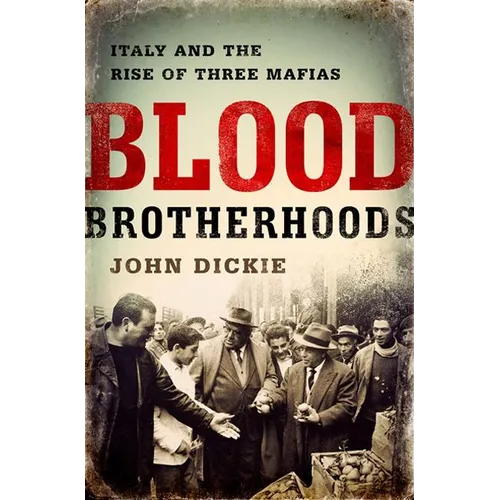 Blood Brotherhoods - Hardcover