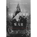 The Spectre of War: International Communism and the Origins of World War II - Paperback