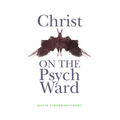 Christ on the Psych Ward - Paperback
