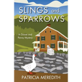 Slings and Sparrows: A Goose and Penny Mystery - Paperback