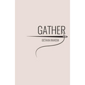 Gather - Paperback