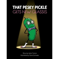 That Pesky Pickle Gets New Glasses - Paperback