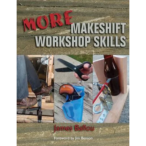 More Makeshift Workshop Skills - Paperback