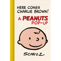 Here Comes Charlie Brown! a Peanuts Pop-Up - Hardcover