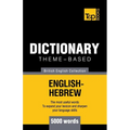 Theme-based dictionary British English-Hebrew - 5000 words - Paperback