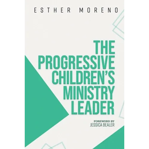 The Progressive Children's Ministry Leader - Paperback