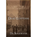 Dead Egyptians - Paperback