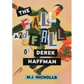 The Fall and Fall of Derek Haffman - Paperback