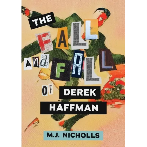 The Fall and Fall of Derek Haffman - Paperback