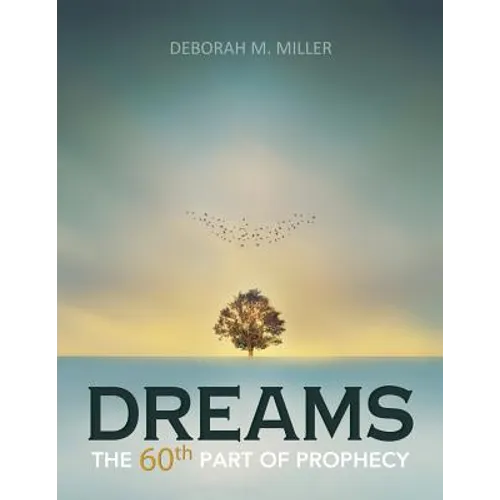 Dreams: The 60th Part of Prophecy - Paperback