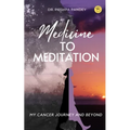 Medicine to Meditation - Paperback