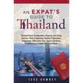 Thailand: An Expat's Guide To Thailand - Paperback