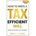 How to Write a Tax Efficient Will: Outwit the Taxman