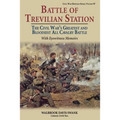 Battle of Trevilian Station: The Civil War's Greatest and Bloodiest All Cavalry Battle, with Eyewitness Memoirs