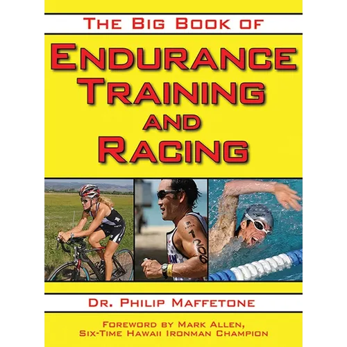 The Big Book of Endurance Training and Racing - Paperback