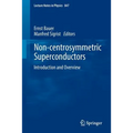 Non-Centrosymmetric Superconductors: Introduction and Overview - Paperback