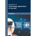 Handbook of Technology Application in Tourism - Hardcover