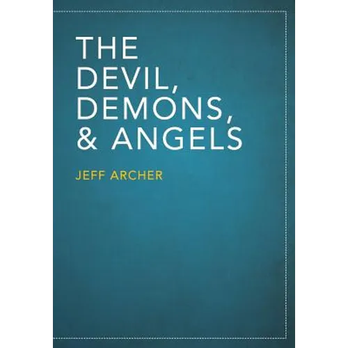 The Devil, Demons, and Angels - Paperback