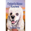 Dylan's Nose Knows - Paperback