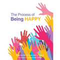 The Process of Being Happy - Paperback