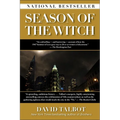 Season of the Witch: Enchantment, Terror, and Deliverance in the City of Love