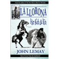La Llorona: Her Kith & Kin - Paperback
