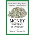 Money How Much is Enough: A Guide To Help You Secure Your Future - Paperback