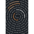 The World Itself: Consciousness and the Everything of Physics - Paperback