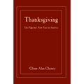 Thanksgiving: The Pilgrims' First Year in America