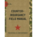 The U.S. Army/Marine Corps Counterinsurgency Field Manual