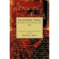 Klondike Trek: Jim Hinkle's Life in the Gold Rush of 1898