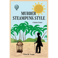 Murder Steampunk Style: A Short Story - Paperback