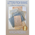 Letters From Wankie - Paperback