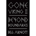 Gone Viking II: Beyond Boundaries - Paperback