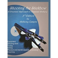 Shooting the Stickbow: A Practical Approach to Classical Archery, Third Edition - Hardcover
