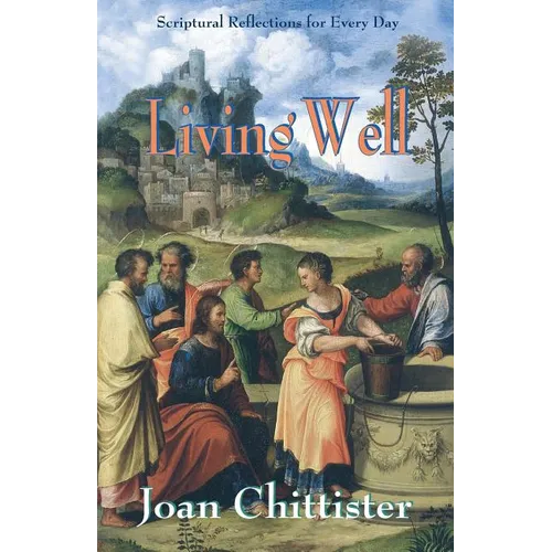 Living Well: Scriptural Reflections for Every Day - Paperback