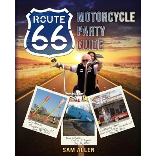 Motorcycle Party Guide to Route 66 (B&W Version)
