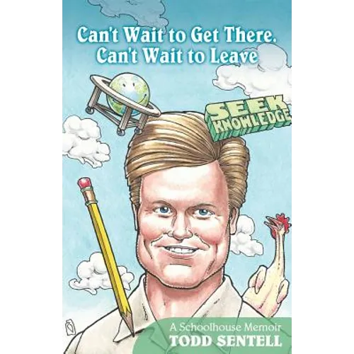 Can't Wait to Get There. Can't Wait to Leave - Paperback