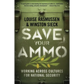 Save Your Ammo: Working Across Cultures for National Security