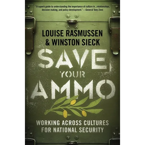 Save Your Ammo: Working Across Cultures for National Security