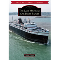 The Lake Michigan Car Ferry Badger - Paperback