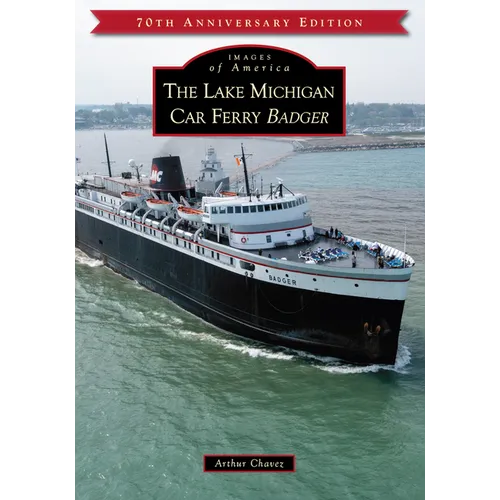 The Lake Michigan Car Ferry Badger - Paperback