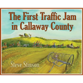 The First Traffic Jam in Callaway County - Hardcover