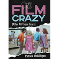 Still Film Crazy (After All These Years) - Paperback