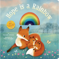 Hope Is a Rainbow: With a Soft, Shiny Rainbow! - Board Book