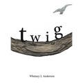 Twig - Hardcover
