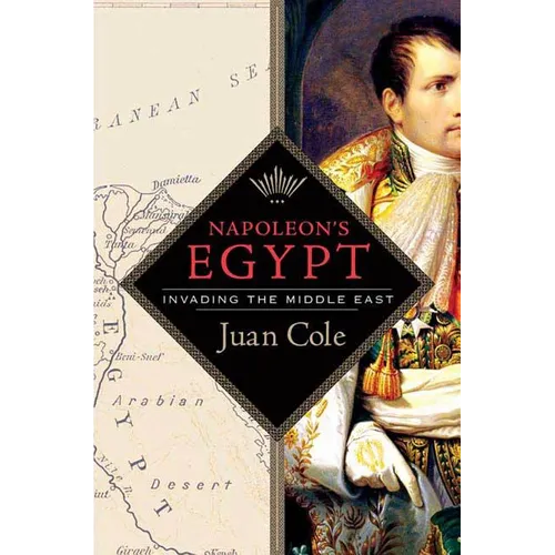 Napoleon's Egypt: Invading the Middle East - Paperback