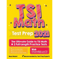 TSI Math Test Prep: The Ultimate Guide to TSI Math + 2 Full-Length Practice Tests - Paperback